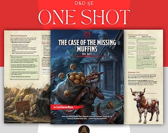 Op de afbeelding: Een D&D 5E One Shot avonturenboek getiteld "The Case of the Missing Muffins". De omslag toont een draakachtig wezen met een zak muffins. Het boek bevat tekst en illustraties, met de tekst "Dragon Treasure Keep Out Or Be Eaten" aan de linkerkant.