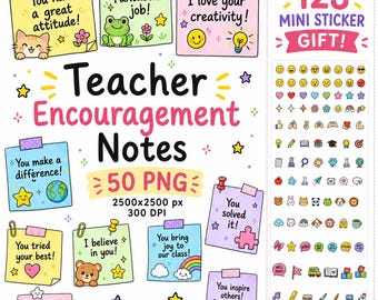 May include: A digital collection of Teacher Encouragement Notes featuring 50 PNG files and 128 mini stickers. The colorful square notes display encouraging text, cute animal illustrations, and icons like stars, hearts, and rainbows.