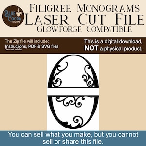 May include: Black filigree monogram laser cut file, compatible with Glowforge. The digital download includes instructions, PDF, and SVG files. The design features an oval shape with decorative scrollwork. The text says, "You can sell what you make, but you cannot sell or share this file."