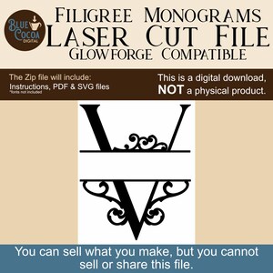 May include: A digital laser cut file for filigree monograms, compatible with Glowforge. The design features a decorative letter "V" with ornate scrollwork. The file includes instructions, PDF, and SVG files. The text states, "You can sell what you make, but you cannot sell or share this file."