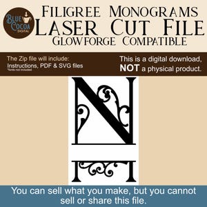 May include: A digital laser cut file for filigree monograms, compatible with Glowforge. The design features a black letter "N" with decorative scrollwork, along with a matching lower panel. The file includes instructions, PDF, and SVG files. The text reads: "You can sell what you make, but you cannot sell or share this file."
