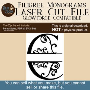 May include: A digital download file for laser cutting filigree monograms. The design features a black letter "C" with decorative scrollwork, compatible with Glowforge. The file includes instructions, PDF, and SVG files. The text states, "You can sell what you make, but you cannot sell or share this file."