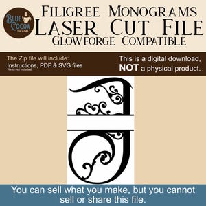 May include: Black filigree monogram laser cut file, compatible with Glowforge. The digital download includes instructions, PDF, and SVG files. The image also states that it is not a physical product and that you can sell what you make, but not share the file.