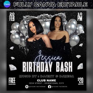 May include: A black and silver party flyer for Jessica's Birthday Bash. The flyer features two women in black dresses, silver balloons, and the text "Jessica BIRTHDAY BASH". The event is on February 20th at 10 PM.