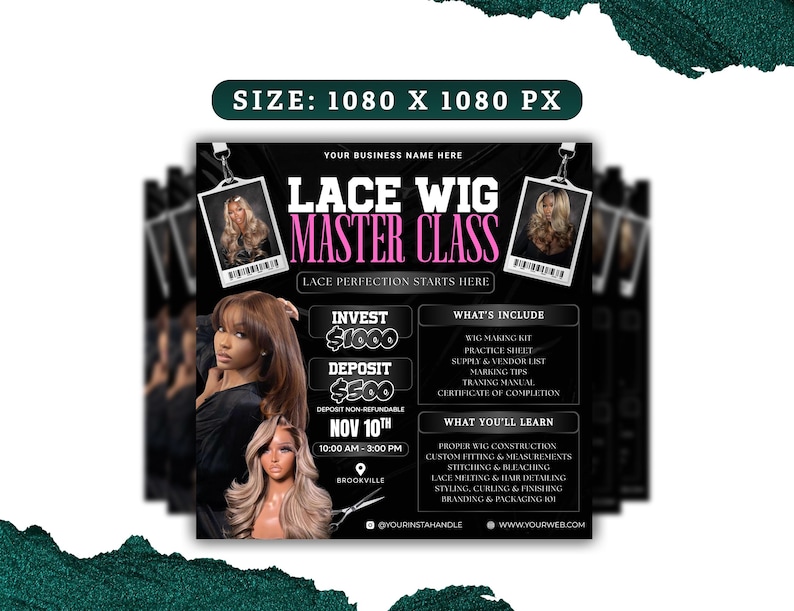 May include: A black flyer promoting a "Lace Wig Master Class." The flyer includes images of women with wigs, details on what's included, and what will be learned. The class is on November 10th from 10:00 AM to 3:00 PM.
