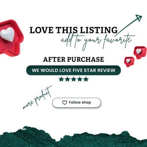 以下が含まれることがあります： 「LOVE THIS LISTING」と「add to your favorite」のテキストが入ったグラフィック。白いハートの赤い吹き出し、テキスト「AFTER PURCHASE」と「WE WOULD LOVE FIVE STAR REVIEW」も含まれています。「Follow shop」ボタンがあります。