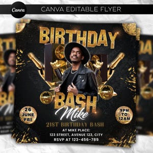 May include: A black and gold birthday flyer with a photo of a man wearing a black hat and jacket. The flyer includes the words "BIRTHDAY BASH Mike" and event details: date, time, and location.