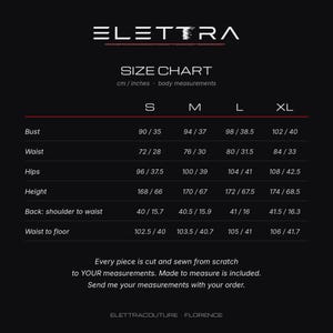May include: A black size chart for Elettra with white text. It lists body measurements in cm and inches for sizes S, M, L, and XL, including bust, waist, hips, height, back, and waist to floor. It states pieces are cut and sewn to measurements.