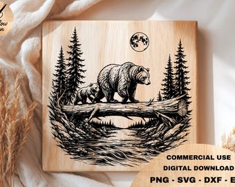 May include: A square wooden board featuring a black line art illustration of a bear and a cub walking across a fallen log over a river, surrounded by pine trees and a full moon. The text reads: COMMERCIAL USE DIGITAL DOWNLOAD PNG - SVG - DXF - EPS.