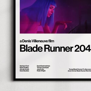 May include: A movie poster for "Blade Runner 2049" features a woman with blue hair and a pink background. The title is in bold black letters. The poster also lists the director, actors, and a brief plot summary.