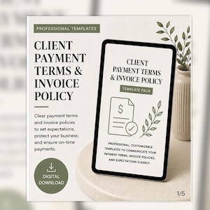 Könnte beinhalten: Ein Bild eines digitalen Produkts, ein Tablet mit "Client Payment Terms & Invoice Policy". Der Text beschreibt klare Zahlungsbedingungen und Rechnungsrichtlinien. Eine Vase mit Grünpflanzen ist im Hintergrund. Digitaler Download.
