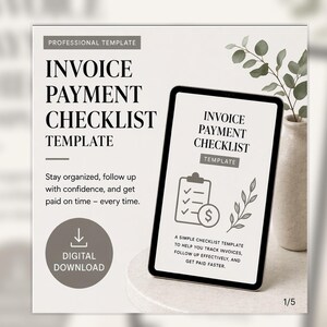 Könnte beinhalten: Eine digitale Vorlage für eine Rechnungszahlungs-Checkliste. Das Design zeigt den Text "Invoice Payment Checklist Template" in fetter Schrift. Ein Tablet zeigt die Checkliste mit einem Dollarzeichen-Symbol an. Das Bild enthält eine Vase mit Grün.