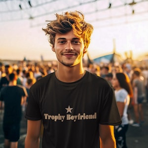 Trophy Boyfriend T-Shirt Soft Cotton Boyfriend Gift
