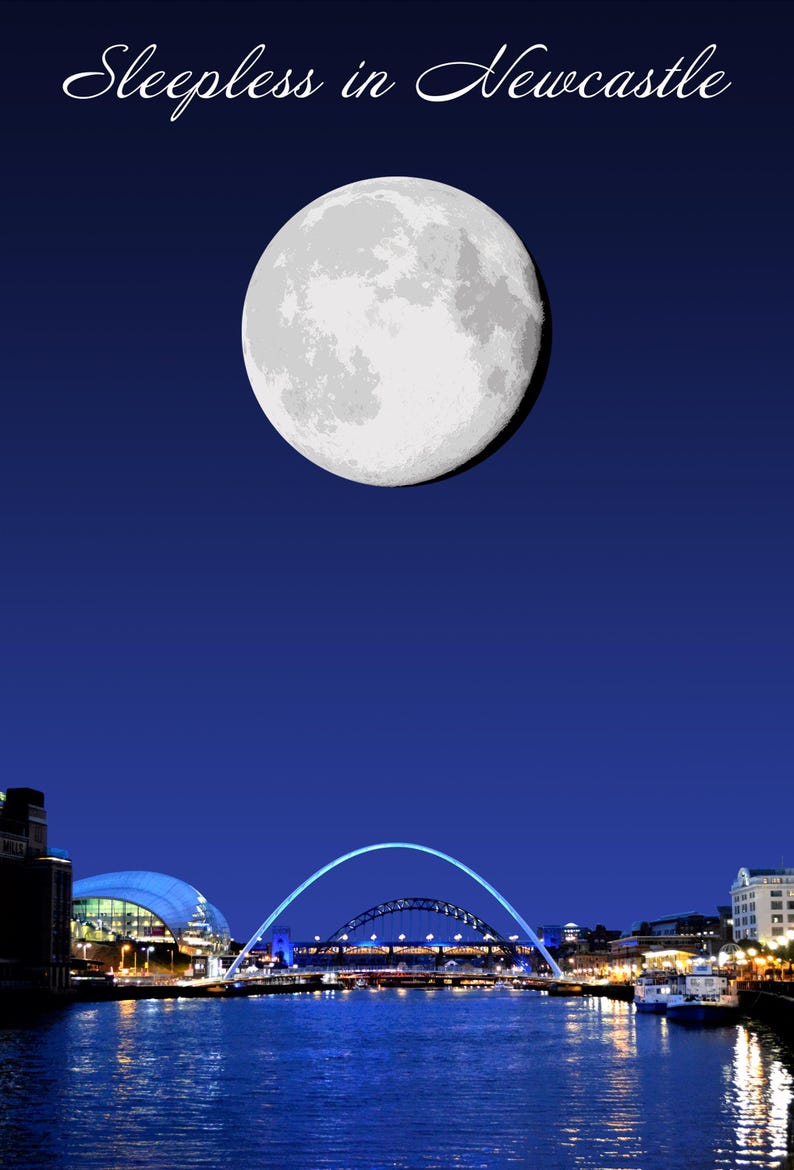 May include: A nighttime cityscape with a full moon and the text "Sleepless in Newcastle." The image features a large, bright moon in a dark blue sky above illuminated bridges and buildings reflected in the water.