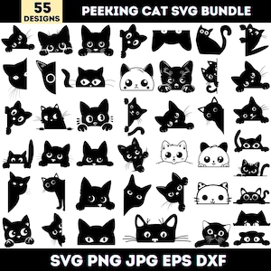 May include: A collection of 55 peeking cat designs in black and white. The cats are in various poses, some peeking over objects, others with their full bodies visible. Text at the top reads "PEEKING CAT SVG BUNDLE" and at the bottom "SVG PNG JPG EPS DXF".