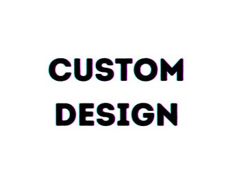 Custom order, Professional Custom Graphic designer