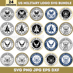May include: A collection of 24 US military logo designs in a circular format. The logos feature emblems for the Coast Guard, Space Force, Air Force, Navy, and Army. The image includes the text "US MILITARY LOGO SVG BUNDLE".