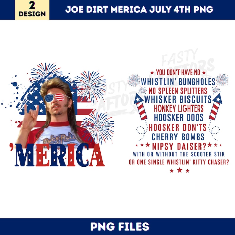 Op de afbeelding: Een digitaal ontwerp met een patriottisch thema met de tekst "Joe Dirt Merica July 4th PNG". Het ontwerp bevat een afbeelding van een man met een zonnebril en een hanenkam, samen met vuurwerk en tekst.