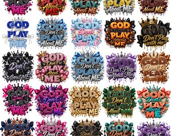 God Don't Play About Me PNG Bundle, Pink Rhinestone Christian Faith PNG, Jesus Quote Sublimation, Trendy Patchwork Shirt Design, Digital Png