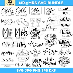 May include: A collection of 32 black and white Mr. & Mrs. SVG designs. The designs include various fonts and styles, with phrases like "Mr & Mrs", "Just Married", and "Happily Ever After". The designs are suitable for wedding-themed crafts.