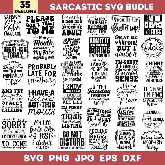 35 Funny Sarcastic Quotes Svg Bundle Sassy Quote Cut Files Cricut Silhouette Sublimation Funny Sayings Svg Instant Download