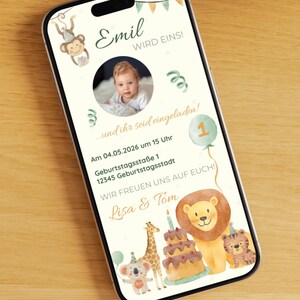 May include: A smartphone displays a birthday invitation with the text "Emil wird eins!" and a photo of a baby. The design includes a monkey, a lion, a giraffe, and a cake. The invitation is for a party on May 4, 2026.