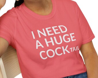 I Need A Huge Cocktail Design | Funny Drinking Quote | Adult Humor Clipart | Dirty Joke Design | Day Drinking Humor | Alcohol Art