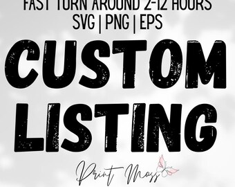 Custom Order for Designs SVG PNG (Digital Download), Printable Clipart for T-Shirts, Personalized Create Your Own Design