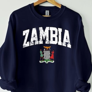 Zambia Sweatshirt, Zambia Shirt, Zambia tshirt, Zambia Gift, Zambia vacation, Zambia souvenir, Zambia friend gift, Zambia