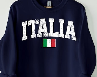 Italia Sweatshirt, Italia Shirt,Italy Shirt,Italy T-Shirt, Italy Tee,National shirt,National T-Shirt, Italy Country Flag sweatshirt, Italian