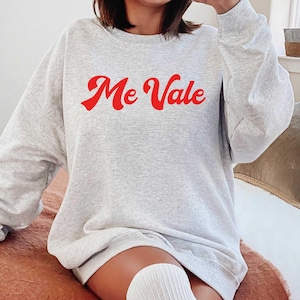 Me vale funny Latina sweatshirt,  Latina Mom Boss gift for latina, Hispanic merch, funny Mexican gift, Latina friend, Latinx, Strong Latina