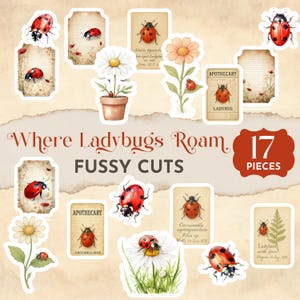 May include: A collection of 17 fussy cut stickers featuring ladybugs, flowers, and botanical illustrations. The stickers include the text "Where Ladybugs Roam" and "Fussy Cuts". The ladybugs are red with black spots.