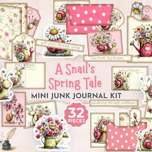 May include: A collection of mini junk journal kit pieces with a spring theme. The kit includes tags, postcards, and stickers featuring snails, flowers, and the text "A Snail's Spring Tale". The color palette is soft pink, green, and cream.