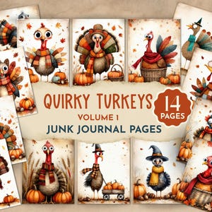 Puede incluir: Una colección de 14 páginas de diario basura con ilustraciones de pavos de ojos grandes, con bufandas y sombreros, rodeados de calabazas y hojas de otoño. El texto central dice: QUIRKY TURKEYS VOLUME 1 JUNK JOURNAL PAGES.