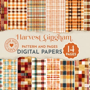 May include: A collection of 14 digital papers with various plaid patterns in warm autumn colors. The text "Harvest Gingham" is displayed above the patterns, along with "Pattern and Pages" and "Digital Papers". A "Made with Love" seal is also present.