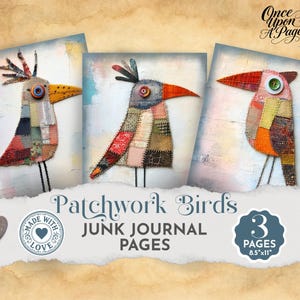 May include: Three whimsical patchwork bird art prints. Each bird features a unique patchwork design with button eyes and a colorful beak. The prints are on a textured background with the text "Patchwork Birds" and "Junk Journal Pages".
