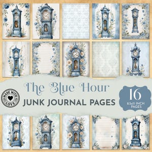 May include: A collection of 16 junk journal pages, 8.5x11 inches, featuring a blue and cream color scheme. Each page showcases a vintage blue grandfather clock design with floral accents. The text "The Blue Hour" is displayed.