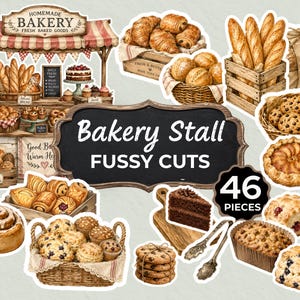 May include: A collection of watercolor bakery-themed fussy cuts. The image features various baked goods, including croissants, baguettes, cookies, and cakes. The text "Bakery Stall Fussy Cuts" is displayed on a chalkboard, with "46 Pieces" below.