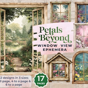 Op de afbeelding: Een verzameling ephemera met ramen met bloemen- en tuinzichten. De afbeelding toont verschillende raamontwerpen, waaronder gewelfde en rechthoekige frames, met de tekst "Petals Beyond" en "Window View Ephemera". De set biedt 12 ontwerpen in 3 maten.