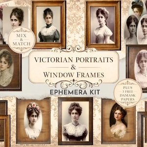 May include: A collection of Victorian portraits and window frames, presented as an ephemera kit. The images feature women in vintage attire, some framed in wood. The text includes "Mix & Match", "Victorian Portraits & Window Frames", and "Plus 3 Free Damask Papers".