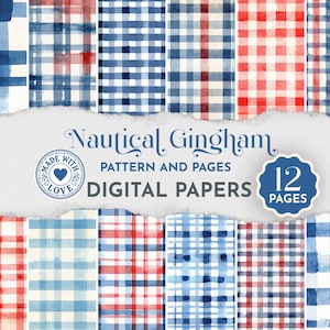May include: Digital papers with nautical gingham patterns in red, white, and blue. The image includes the text "Nautical Gingham Pattern and Pages Digital Papers" and a badge that says "Made with Love" and "12 Pages".