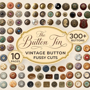 Puede incluir: Una colección de más de 300 botones vintage dispuestos en una cuadrícula, con diversas formas, colores y materiales. Una etiqueta central muestra el texto negro The Button Tin, Vintage Button Fussy Cuts, 10 Pages y 300+ Buttons.