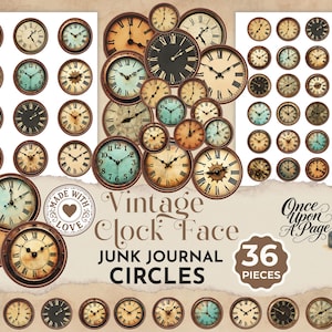 May include: A collection of 36 vintage clock face circles in various sizes and designs. The clock faces feature Roman numerals, ornate hands, and aged, distressed finishes in shades of brown, beige, and teal. The text "Vintage Clock Face" and "Junk Journal Circles" is also visible.