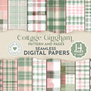 May include: A collection of 14 seamless digital papers with a cottage gingham pattern in shades of green, pink, and white. The papers are 11" x 8.5" and feature a variety of plaid designs. The image includes the text "Cottage Gingham" and "Digital Papers."