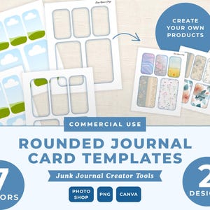 May include: Rounded journal card templates for commercial use, featuring seven colours and two designs. The set includes sheets with blank rectangular frames and sheets with floral, landscape, and abstract patterns. Text includes "COMMERCIAL USE", "ROUNDED JOURNAL CARD TEMPLATES", "Junk Journal Creator Tools", "PHOTO SHOP", "PNG", "CANVA", "CREATE YOUR OWN PRODUCTS", "7 COLOURS", and "2 DESIGNS".