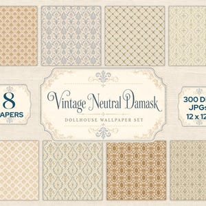Könnte beinhalten: Ein Set aus 8 digitalen Papieren für Puppenhaus-Tapeten mit verschiedenen neutralen Damast- und geometrischen Mustern in Beige-, Braun- und Grautönen. Der zentrale Text lautet Vintage Neutral Damask Dollhouse Wallpaper Set, 8 Papers, 300 DPI JPGs, 12 x 12 inches.
