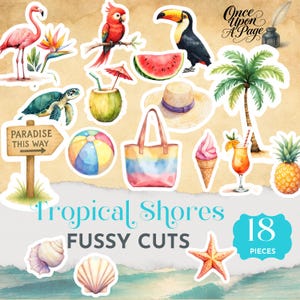 May include: Watercolor illustrations of tropical elements, including a flamingo, parrot, toucan, watermelon, turtle, coconut drink, beach ball, tote bag, ice cream, cocktail, pineapple, seashells, and starfish. Text reads "Tropical Shores Fussy Cuts."