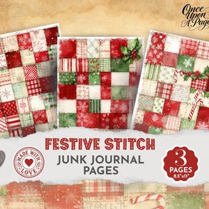 Pode incluir: Três páginas digitais de junk journal com um design festivo de colcha de retalhos em vermelho, verde e branco. O padrão inclui flocos de neve, xadrez e motivos de azevinho. O texto diz: FESTIVE STITCH JUNK JOURNAL PAGES 3 PAGES 8.5"x11".