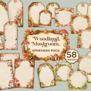 May include: A collection of 58 woodland-themed ephemera pieces, including tags and cards. The designs feature illustrations of mushrooms, leaves, and pinecones in autumnal colors. The words "Woodland Mushroom Ephemera Pack" are displayed.
