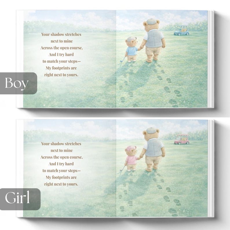 May include: A children's book illustration featuring a father bear and a child bear walking on a golf course. The text reads "Your shadow stretches next to mine...My footprints are right next to yours." A golf cart is in the background.